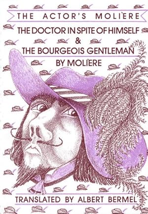 Bild des Verkufers fr Doctor in Spite of Himself and the Bourgeois Gentleman zum Verkauf von GreatBookPrices