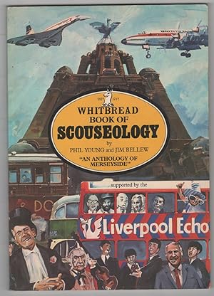 Whitbread Book of Scouseology A to Z. Anthology of Merseyside V. 1