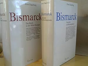 Bismarck II Bände. Urpreuße und Reichsgründer, Das Reich in der Mitte Europas.