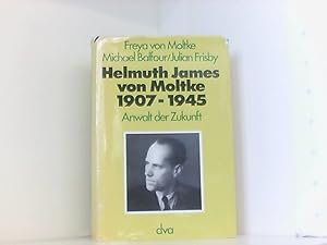 Immagine del venditore per Helmuth James von Moltke. 1907 - 1945. Anwalt der Zukunft venduto da Book Broker