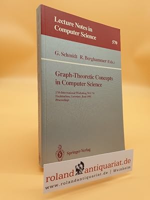 Immagine del venditore per Graph-Theoretic Concepts in Computer Science: 17th International Workshop WG '91, Fischbachau, Germany, June 17-19, 1991. Proceedings (Lecture Notes in Computer Science (570), Band 570) venduto da Roland Antiquariat UG haftungsbeschrnkt