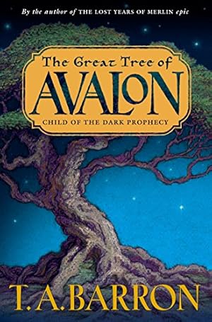 Seller image for The Great Tree of Avalon, Book 1: Child of the Dark Prophecy (Merlin Saga, Band 9) for sale by Gabis Bcherlager