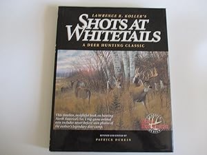 Immagine del venditore per Shots at Whitetails: A Deer Hunting Classic venduto da Leilani's Books