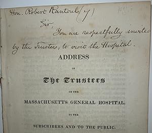 Bild des Verkufers fr Address of the Trustees of the Massachusetts General Hospital to the Subscribers and to the Public. zum Verkauf von Scientia Books, ABAA ILAB