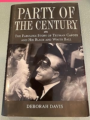 Seller image for Party of the Century ( signed ansd inscribed) also promo postcard from publisher the fabulous story of Truman Capote and his Black and White tie ball for sale by Happy Heroes