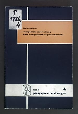 Seller image for Evangelische Unterweisung oder evangelischer Religionsunterricht? Neue pdagogische Bemhungen Band 4. for sale by books4less (Versandantiquariat Petra Gros GmbH & Co. KG)