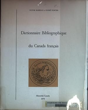 Seller image for Dictionnaire Bibliographique du Canada francais. for sale by books4less (Versandantiquariat Petra Gros GmbH & Co. KG)