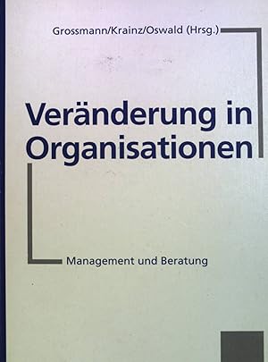 Immagine del venditore per Vernderung in Organisationen : Management und Beratung. venduto da books4less (Versandantiquariat Petra Gros GmbH & Co. KG)