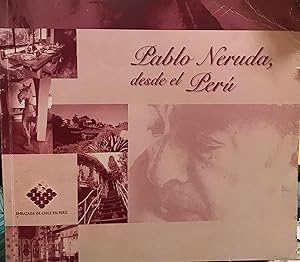 Imagen del vendedor de Pablo Neruda desde el Per. Presentacin Juan Pablo Lira a la venta por Librera Monte Sarmiento