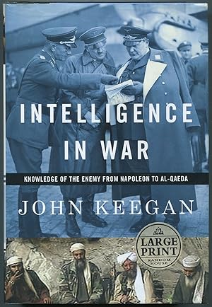 Seller image for Intelligence in War: Knowledge of the Enemy from Napoleon to Al-Qaeda for sale by Between the Covers-Rare Books, Inc. ABAA