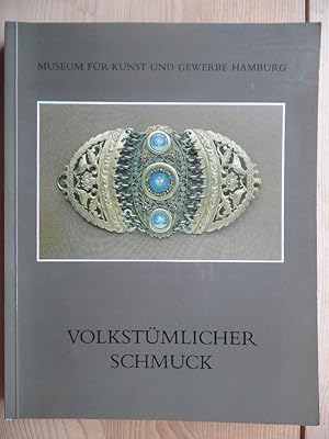 Volkstümlicher Schmuck. Kataloge des Museums für Kunst und Gewerbe, Hamburg, Bd. VII