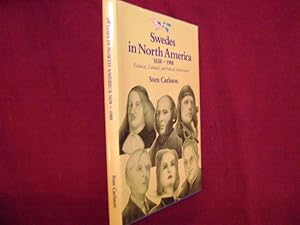 Image du vendeur pour Swedes in North America. 1638-1988. Technical, Cultural, and Political Achievements. mis en vente par BookMine