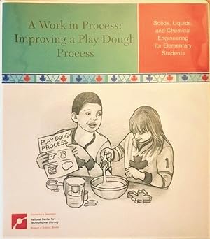 Seller image for A Work in Process: Improving a Play Dough Process: Solids, Liquids, and Chemical Engineering (with Audio CD) for Elementary Students for sale by Alplaus Books