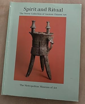 Seller image for Spirit and Ritual. The Morse Collection of Ancient Chinese Art for sale by Lucky Panther Books