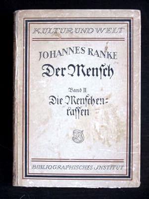 Die Menschenrassen (Der Mensch. Kleine Ausgabe. Bd. II.). Mit 2 Karten, 16 Abbildungen im Text, 1...