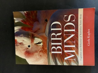 Image du vendeur pour Bird Minds Cognigtion and Behaviour of Australian Native Birds mis en vente par The Known World Bookshop