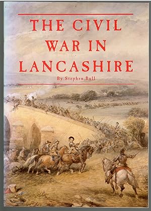 Seller image for The Civil War in Lancashire for sale by Michael Moons Bookshop, PBFA