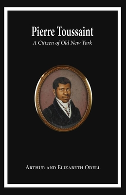 Seller image for Pierre Toussaint: A Citizen of Old New York (Paperback or Softback) for sale by BargainBookStores