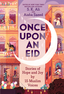 Seller image for Once Upon an Eid: Stories of Hope and Joy by 15 Muslim Voices (Paperback or Softback) for sale by BargainBookStores