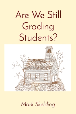 Seller image for Are We Still Grading Students? (Paperback or Softback) for sale by BargainBookStores