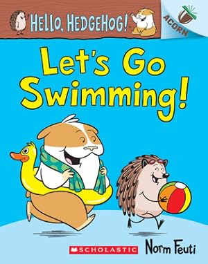 Image du vendeur pour Let's Go Swimming!: An Acorn Book (Hello, Hedgehog! #4), 4 (Paperback or Softback) mis en vente par BargainBookStores