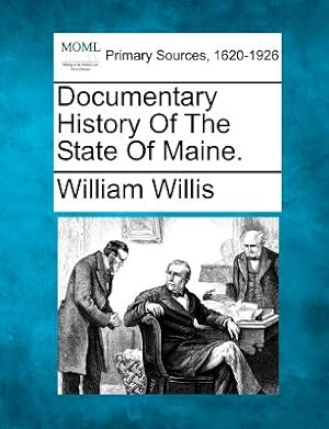 Seller image for Documentary History Of The State Of Maine. (Paperback or Softback) for sale by BargainBookStores