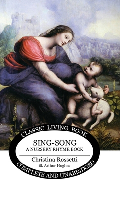 Seller image for Sing-Song: A Nursery Rhyme Book (Hardback or Cased Book) for sale by BargainBookStores