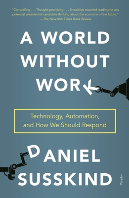 Seller image for A World Without Work: Technology, Automation, and How We Should Respond (Paperback or Softback) for sale by BargainBookStores