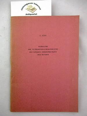 Bild des Verkufers fr Versuche mit Ultraschallbehandlung bei einigen Erkrankungen des Hundes. Inaugural-Dissertation zur Erlangung der Doktorwrde der Tierrztlichen Fakultt der Ludwig-Maximilians-Universitt zu Mnchen. zum Verkauf von Chiemgauer Internet Antiquariat GbR