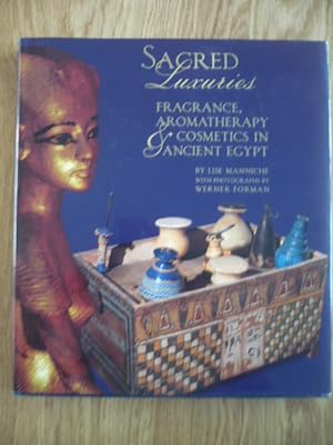 Sacred luxuries: fragrance, aromatherapy and cosmetics in ancient Egypt