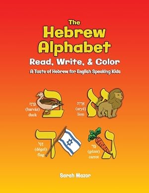 Seller image for The Hebrew Alphabet: Read, Write, & Color: Print, Write, & Color (Paperback or Softback) for sale by BargainBookStores