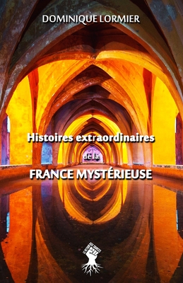 Bild des Verkufers fr Histoires extraordinaires de la France myst�rieuse (Paperback or Softback) zum Verkauf von BargainBookStores