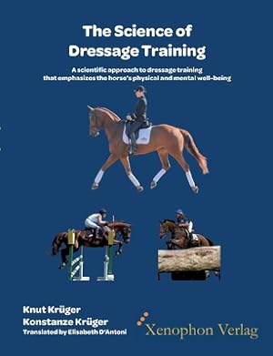 Imagen del vendedor de The Science of Dressage Training: A scientific approach to dressage training that emphasizes the horses physical and mental well-being (Paperback or Softback) a la venta por BargainBookStores
