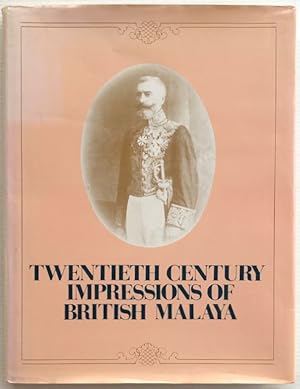 Twentieth century impressions of British Malaya : its history, people, commerce, industries, and ...