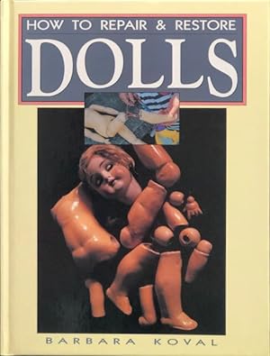 How to repair & restore dolls.