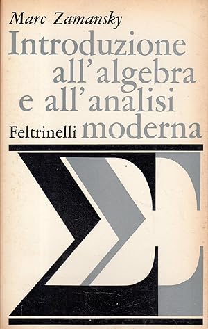 Imagen del vendedor de Introduzione all'algebra e all'analisi moderna a la venta por Messinissa libri