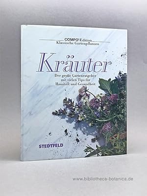 Immagine del venditore per Kruter. Der groe Gartenratgeber mit vielen Tips fr Haushalt und Gesundheit. venduto da Bibliotheca Botanica