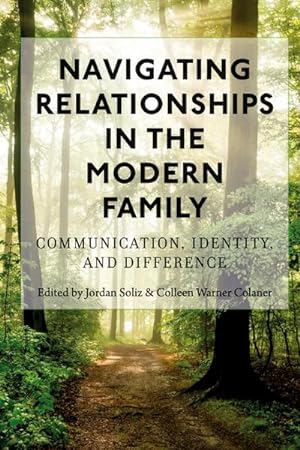 Imagen del vendedor de Navigating Relationships in the Modern Family : Communication, Identity, and Difference a la venta por AHA-BUCH GmbH