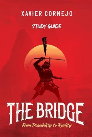 Immagine del venditore per The Bridge - Study Guide : From Possibility to Reality venduto da AHA-BUCH GmbH