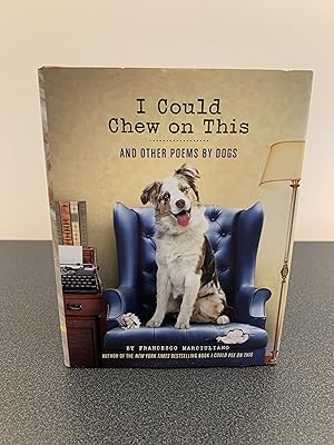 Bild des Verkufers fr I Could Chew on This: And Other Poems By Dogs zum Verkauf von Vero Beach Books