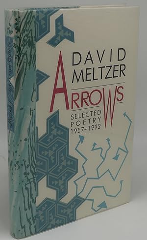 ARROWS SELECTED POETRY 1957-1992 [1/26 Lettered Copies]