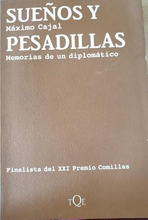 Imagen del vendedor de SUEOS Y PESADILLAS. MEMORIAS DE UN DIPLOMATICO. a la venta por Libreria Lopez de Araujo