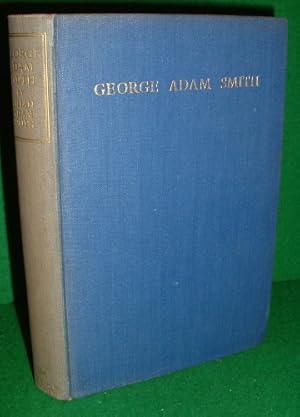 GEORGE ADAM SMITH A PERSONAL MEMOIR AND FAMILY CHRONICLE