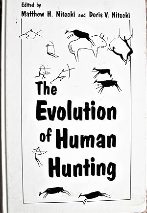 Seller image for The Evolution of Human Hunting for sale by Ken Jackson