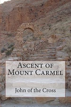 Image du vendeur pour Ascent of Mount Carmel mis en vente par GreatBookPrices