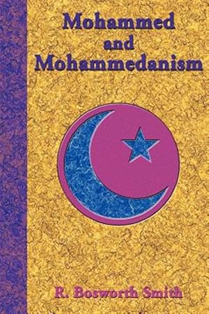 Seller image for Mohammed and Mohammedanism for sale by GreatBookPrices