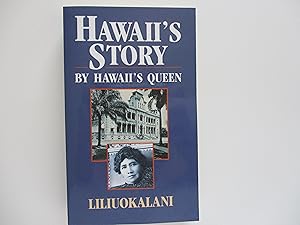 Imagen del vendedor de Hawaii's Story by Hawaii's Queen a la venta por Leilani's Books