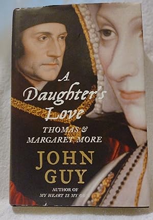 Seller image for A Daughter's Love - Thomas and Margaret More for sale by Feline Books