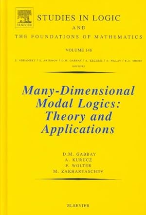 Image du vendeur pour Many-Dimensional Modal Logics : Theory and Applications mis en vente par GreatBookPrices