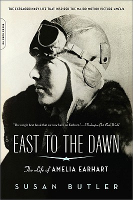 Seller image for East to the Dawn: The Life of Amelia Earhart (Paperback or Softback) for sale by BargainBookStores